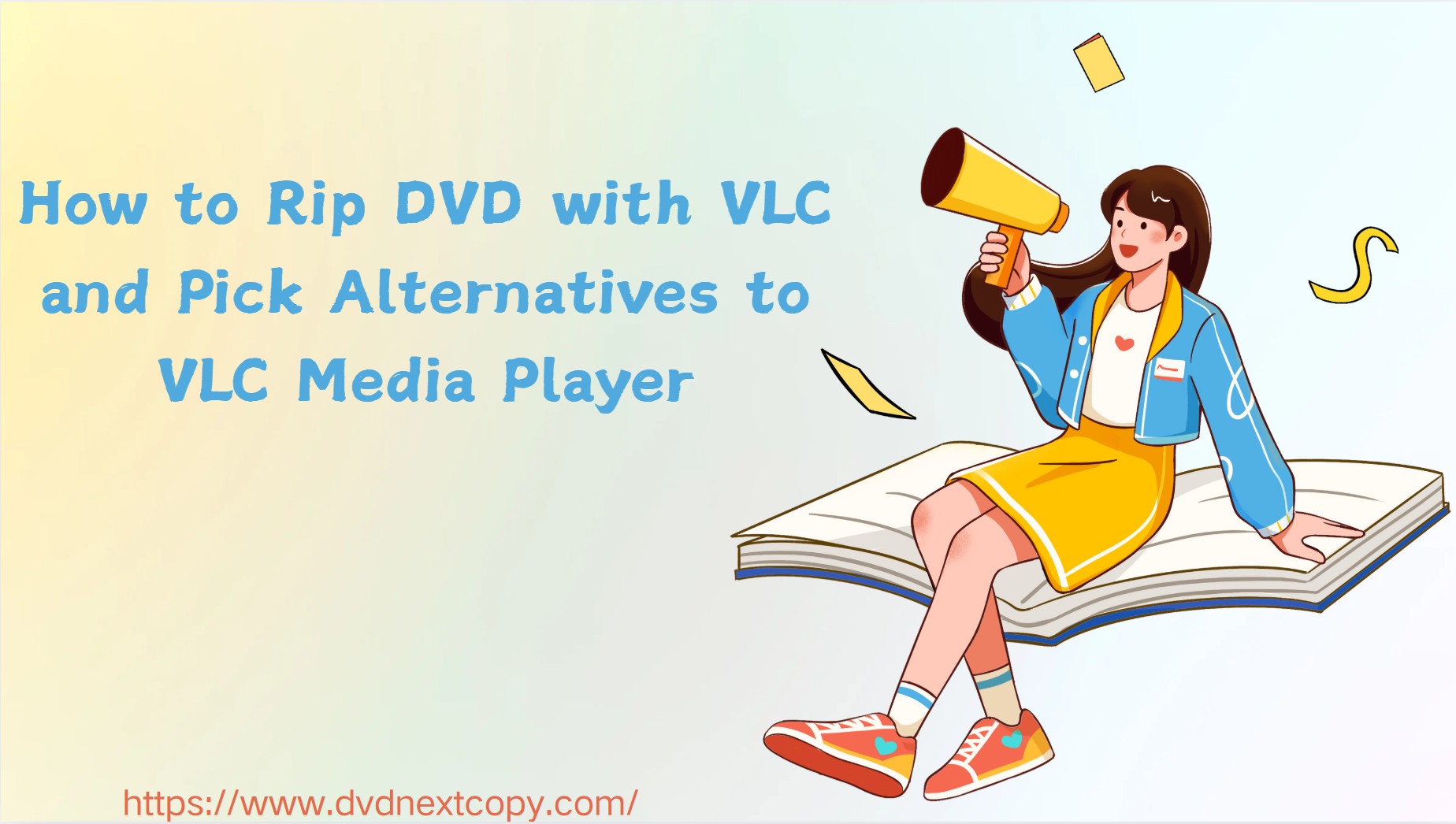How to Rip DVD with VLC and Pick Alternatives to VLC Media Player