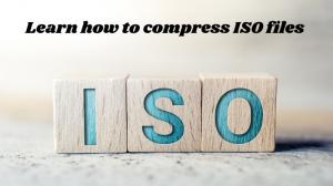 How to Compress ISO Files: Best Tools and Methods to Reduce File Size