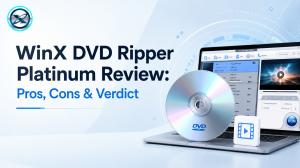 WinX DVD Ripper Platinum Review 2026: Pros, Cons & Verdict
