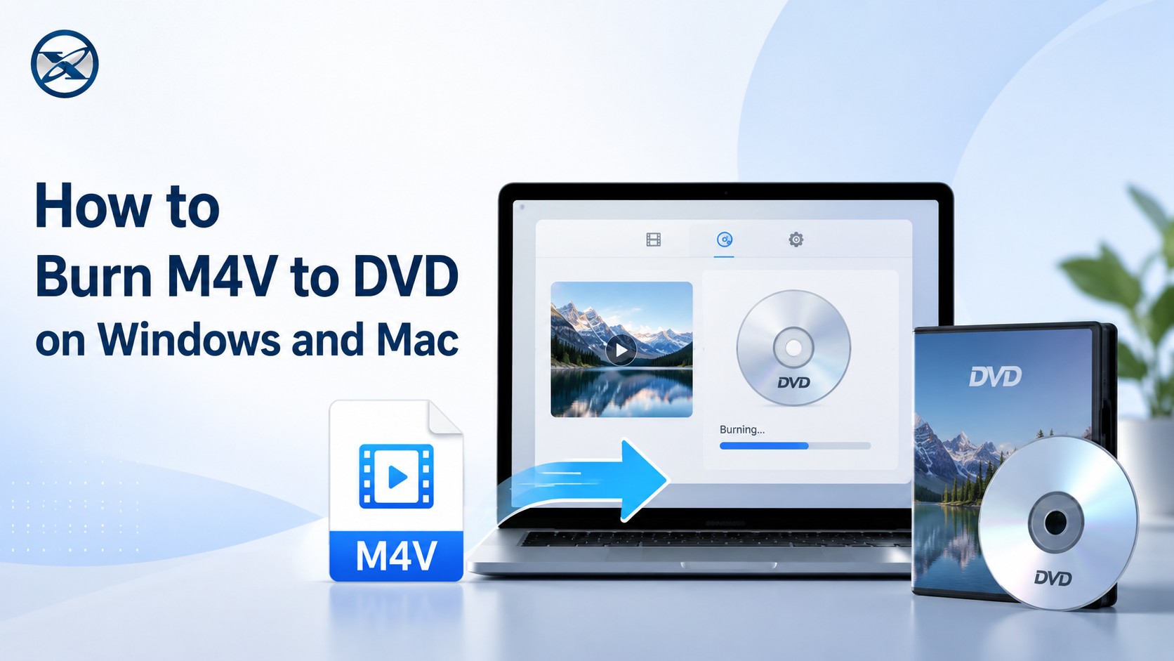 How to Burn M4V to DVD on Windows and Mac [2026]