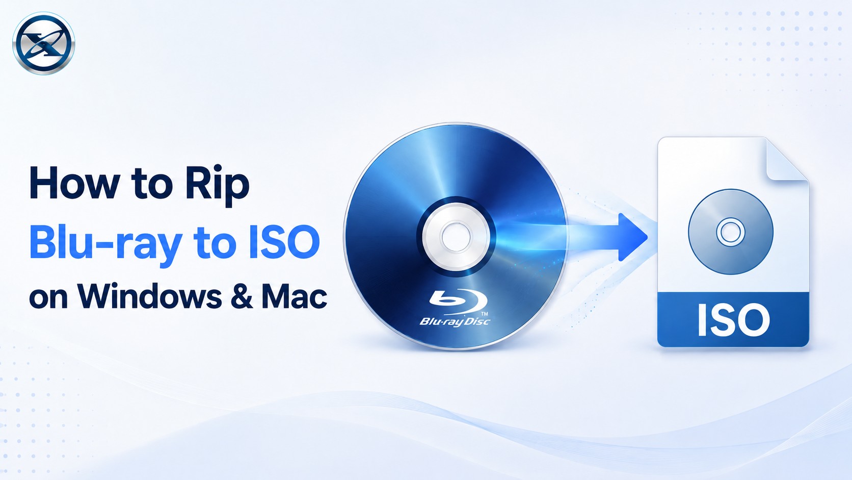 How to Rip Blu-ray to ISO on Windows & Mac in 2026