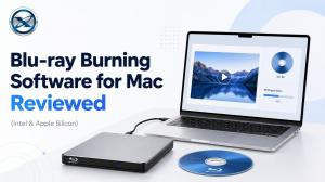 Blu-ray Burning Software for Mac in 2026: 4 Tools Reviewed