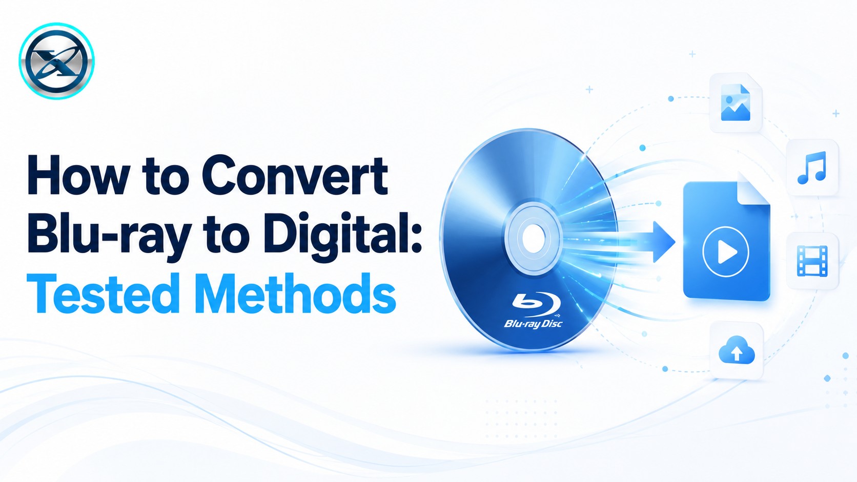 How to convert Blu-ray to digital